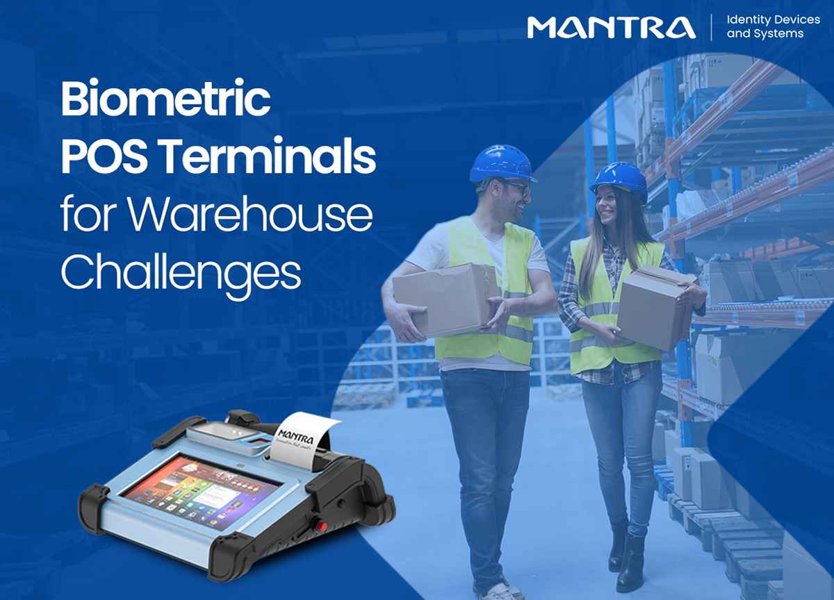 Warehouse Challenges Biometric POS Terminals Help Solve
